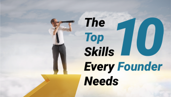 The Top 10 Skills Every Founder Needs​​​​​​​